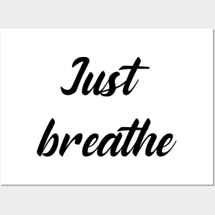 Just Breathe Posters and Art